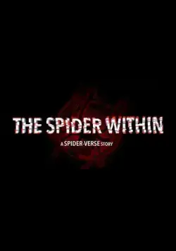 Постер: Паук внутри История паучьей Вселенной / The Spider Within: A Spider-Verse Story (2023)