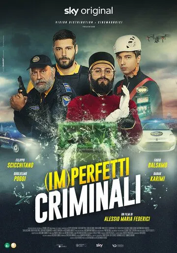 Постер: (Не)идеальные преступники / (Im)perfetti criminali (2022)
