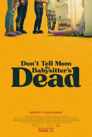 Постер: Не говори маме, что няня умерла / Don't Tell Mom the Babysitter's Dead (2024)