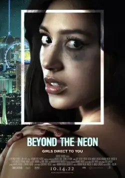 Постер: За пределами неона / Beyond the Neon (2022)