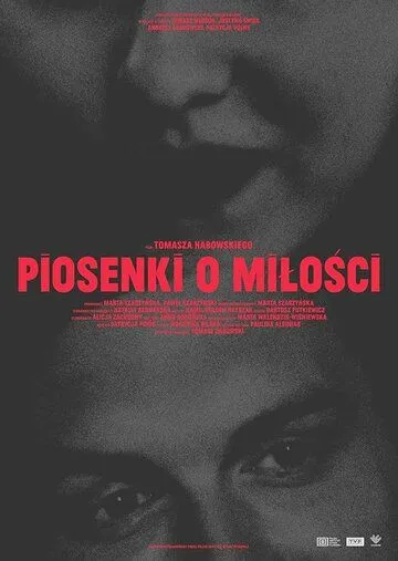 Постер: Песни о любви / Piosenki o milosci (2021)