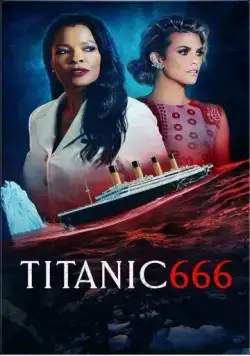 Постер: Титаник 666 / Titanic 666 (2022)