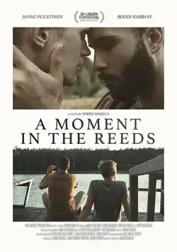 Постер: Мгновение в камышах / A Moment in the Reeds (2017)