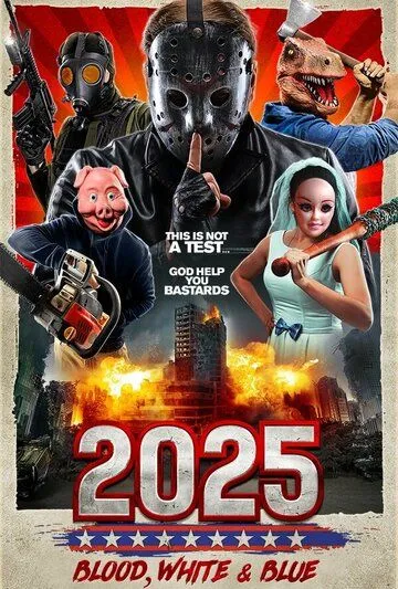 Постер: 2025: Кровавый, белый и синий / 2025: Make America Purge Again (2022)