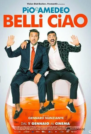 Постер: Пока, красавчики / Belli ciao (2022)