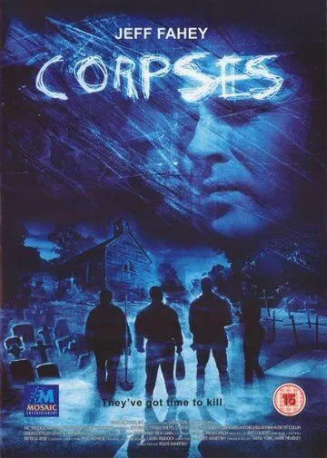 Постер: Трупы / Corpses (2004)