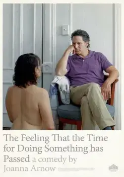 Постер: Ощущение, что время действовать прошло / The Feeling That the Time for Doing Something Has Passed (2023)