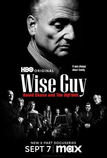 Постер: Человек мафии Дэвид Чейз и сериал «Сопрано» / Wise Guy: David Chase and the Sopranos (2024)