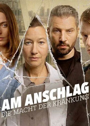 Постер: В атаке: сила боли / Am Anschlag - Die Macht der Kränkung (2021)