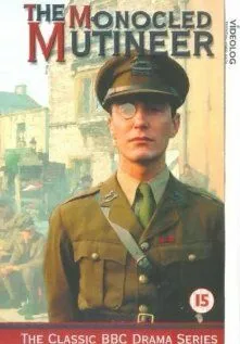 Постер: Мятежник с моноклем / The Monocled Mutineer (1986)