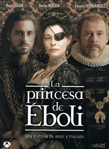 Постер: Принцесса Эболи / La princesa de Éboli (2010)