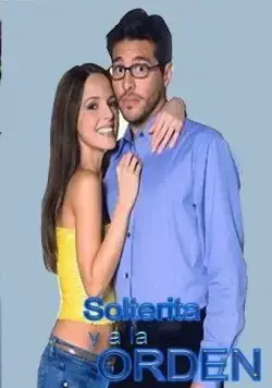 Постер: Одинокая и доступная / Solterita y a la orden (2001)
