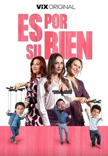 Постер: Для вашего блага / Es por su bien (2024)