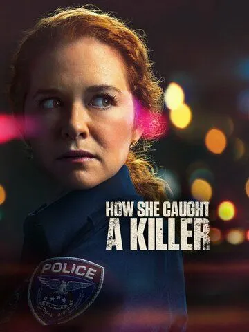 Постер: Как она поймала убийцу / How She Caught a Killer (2023)