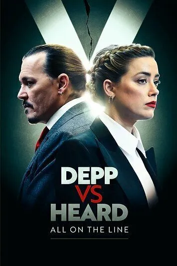 Постер: Депп против Херд: Все на кону / Depp VS Heard: All on the Line (2022)