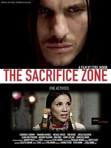 Постер: Жертвенная зона: Активист / The Sacrifice Zone: The Activist (2022)