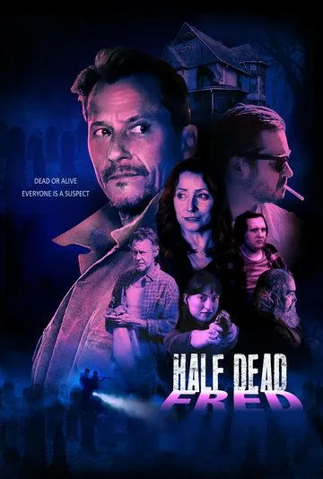 Постер: Полумёртвый Фред / Half Dead Fred (2023)