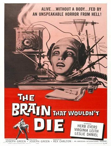 Постер: Мозг, который не мог умереть / The Head That Wouldn't Die (1962)