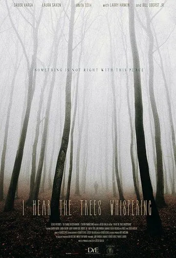 Постер: Я слышу шепот деревьев / I Hear the Trees Whispering (2022)
