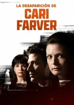 Постер: Исчезновение Кари Фарвер / The Disappearance of Cari Farver (2022)