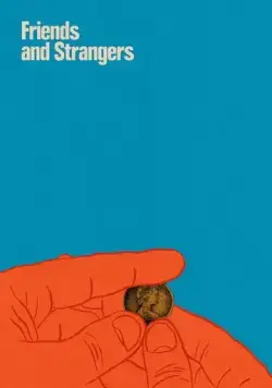 Постер: Друзья и незнакомцы / Friends and Strangers (2021)