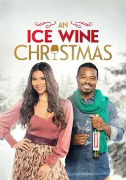 Постер: Рождество с ледяным вином / An Ice Wine Christmas (2021)