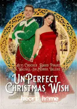 Постер: Неидеальное рождественское желание / UnPerfect Christmas Wish (2021)