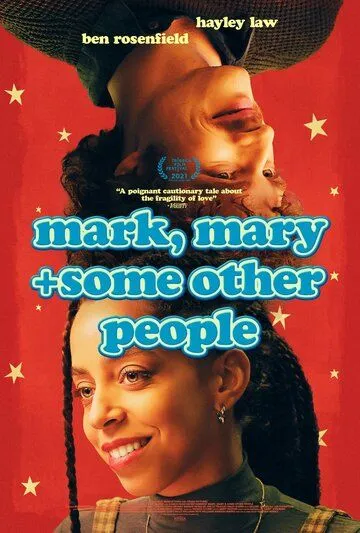 Постер: Марк, Мэри и другие люди / Mark, Mary & Some Other People (2021)