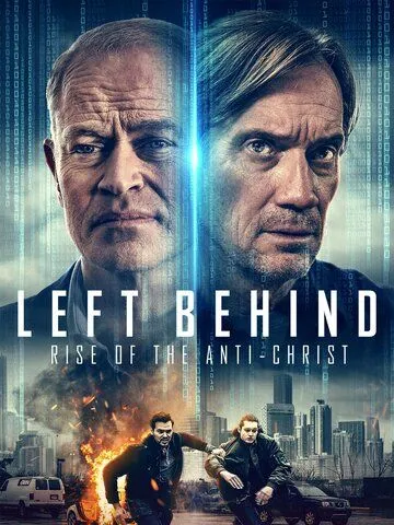 Постер: Оставленные: Пришествие антихриста / Left Behind: Rise of the Antichrist (2023)