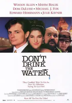 Постер: Не пей воду / Don't Drink the Water (1994)