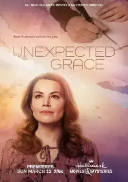 Постер: Нежданная благодать / Unexpected Grace (2023)