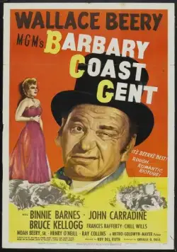 Постер: Джентльмен побережья Барбари / Barbary Coast Gent (1944)