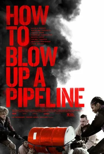 Постер: Как взорвать трубопровод / How to Blow Up a Pipeline (2022)