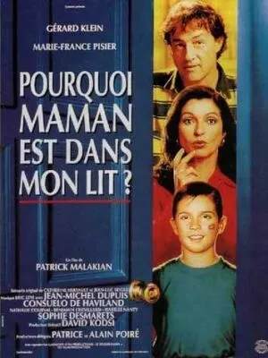 Постер: Почему мама в моей постели? / Pourquoi maman est dans mon lit? (1994)