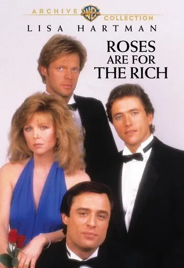 Постер: Розы для богатых / Roses Are for the Rich (1987)