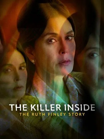 Постер: Тайный убийца: История Рут Финли / The Killer Inside: The Ruth Finley Story (2024)