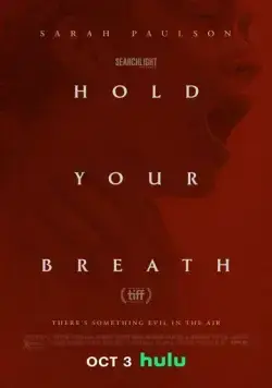 Постер: Задержите дыхание / Hold Your Breath (2024)