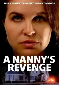 Постер: Месть няни / A Nanny's Revenge (2024)
