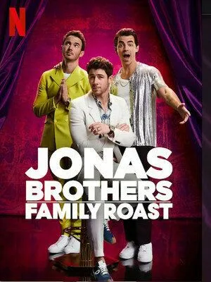Постер: Братья Джонас: Дела семейные / Jonas Brothers Family Roast (2021)