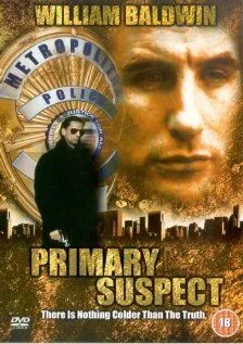 Постер: Основной подозреваемый / Primary Suspect (2000)