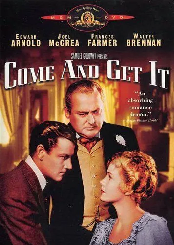 Постер: Приди и владей / Come and Get It (1936)