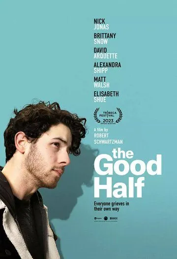 Постер: Добрая половина / The Good Half (2023)