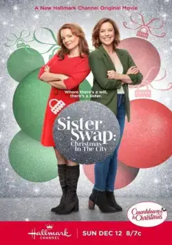 Постер: Махнёмся местами. Рождество в Солт-Лейк. / Sister Swap: Christmas in the City (2021)