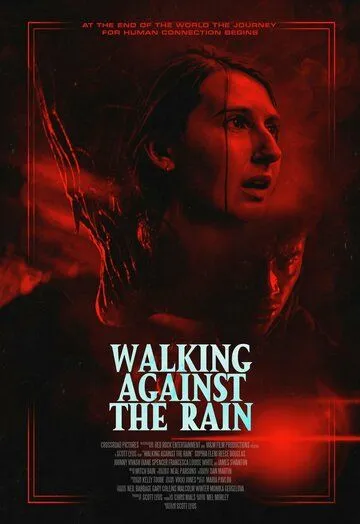 Постер: Идущие против дождя / Walking Against the Rain (2022)