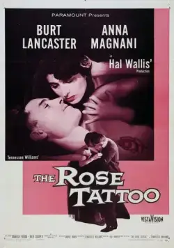 Постер: Татуированная роза / The Rose Tattoo (1955)