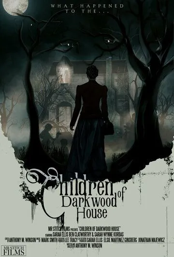 Постер: Дети из обреченного дома / Children of Darkwood House (2022)