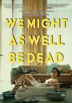 Постер: С таким же успехом мы могли бы быть мертвы / Wir konnten genauso gut tot sein (2022)