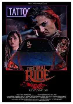Постер: Последняя поездка / The Final Ride (2019)