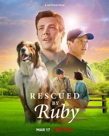 Постер: Руби, собака-спасатель / Rescued by Ruby (2022)