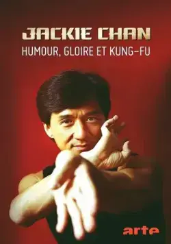 Постер: Джеки Чан: Юмор, слава и кунг-фу / Jackie Chan - Humour, gloire et kung-fu (2021)